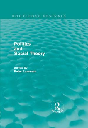 Cover of the book Politics and Social Theory by Donatella Alessandrini