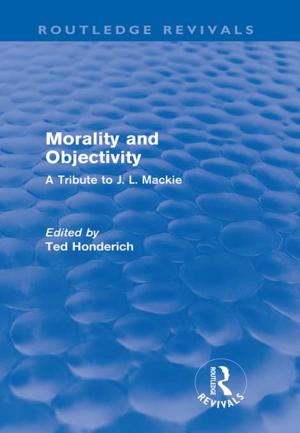 Cover of the book Morality and Objectivity (Routledge Revivals) by D Soyini Madison