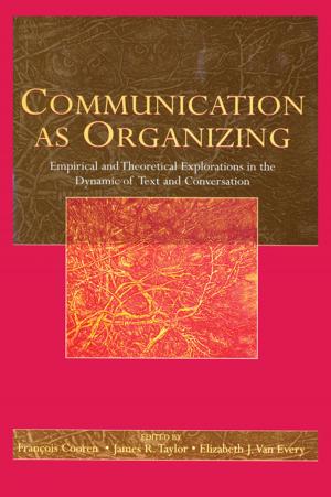 Cover of the book Communication as Organizing by Elinor Clarke