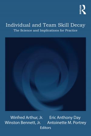 Cover of the book Individual and Team Skill Decay by Chris Huxham, Siv Vangen