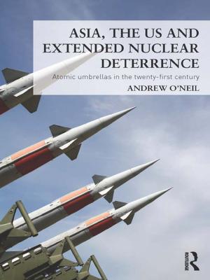 Cover of the book Asia, the US and Extended Nuclear Deterrence by Peter Jordan