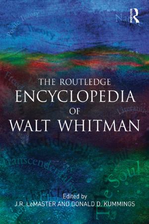 Cover of the book The Routledge Encyclopedia of Walt Whitman by Kristin M.S. Bezio