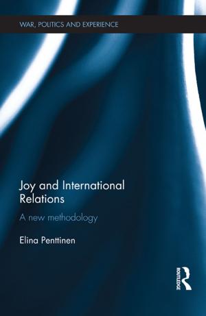 Cover of the book Joy and International Relations by Richard K. Scher