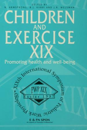 Cover of the book Children and Exercise XIX by Gill Ellis, Nicola S. Morgan, Ken Reid