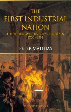 Cover of the book The First Industrial Nation by Bernhard Dürken