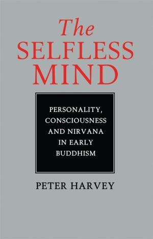 Cover of the book The Selfless Mind by Ralph D. Barney