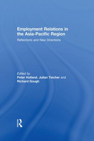 Cover of the book Employment Relations in the Asia-Pacific Region by Philip West, Steven I. Levine, Jackie Hiltz