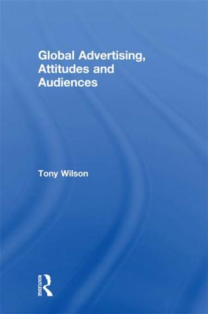 Book cover of Global Advertising, Attitudes, and Audiences