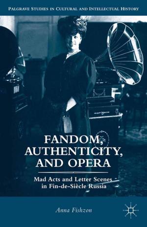 Cover of the book Fandom, Authenticity, and Opera by D. Tennant, M. Tracey