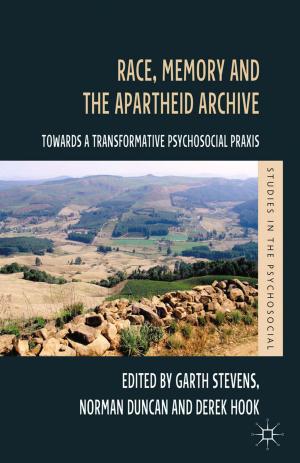Cover of the book Race, Memory and the Apartheid Archive by Federico Beltrame, Daniele Previtali