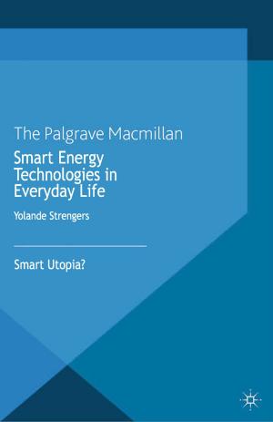 Cover of the book Smart Energy Technologies in Everyday Life by Thomas Johansson, Jesper Andreasson
