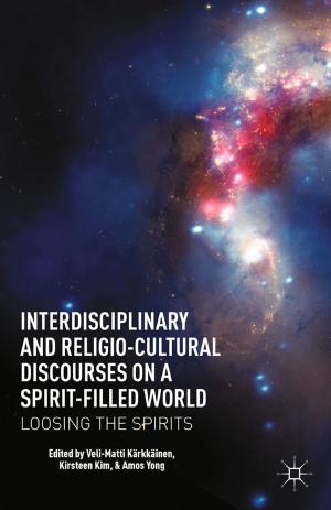 Cover of the book Interdisciplinary and Religio-Cultural Discourses on a Spirit-Filled World by Aliyah Marr