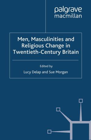 Cover of the book Men, Masculinities and Religious Change in Twentieth-Century Britain by Katherine Twamley