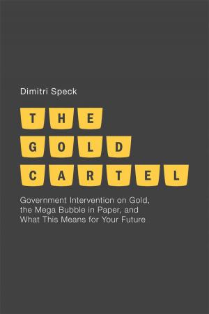 Cover of the book The Gold Cartel by K. Langston, A. Peti-Stantic