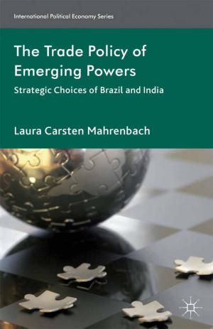 Cover of the book The Trade Policy of Emerging Powers by Professor Christopher Baugh