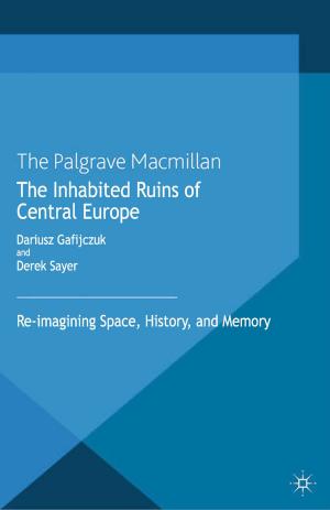 Cover of the book The Inhabited Ruins of Central Europe by K. Collins