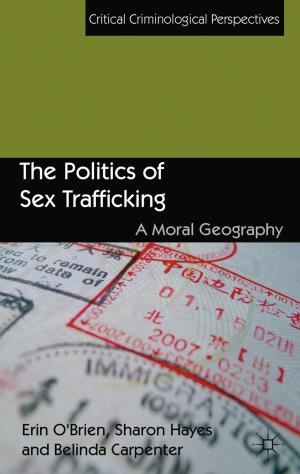 Cover of the book The Politics of Sex Trafficking by J. Strachan, C. Nally