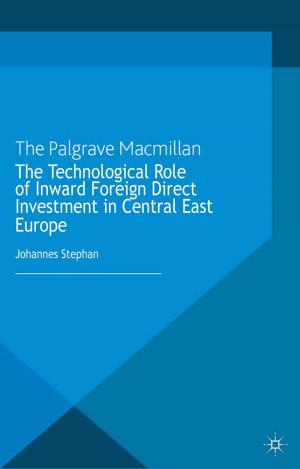 Cover of the book The Technological Role of Inward Foreign Direct Investment in Central East Europe by 