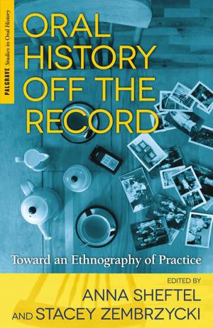 Cover of the book Oral History Off the Record by S. Penney, P. Neilson