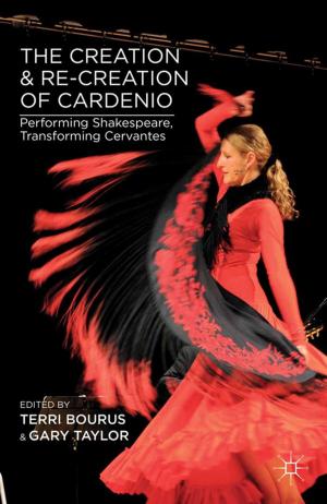 Cover of the book The Creation and Re-Creation of Cardenio by M. Leighton