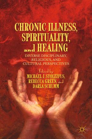 Cover of the book Chronic Illness, Spirituality, and Healing by S. Wang