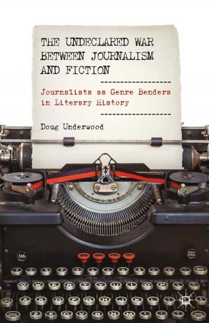 Cover of the book The Undeclared War between Journalism and Fiction by Yuji Sone