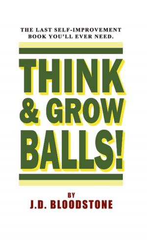 Cover of the book Think & Grow Balls!: How to Shrink Your Fear & Enlarge Your Courage by Jennifer Armstrong