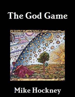 Cover of the book The God Game by JJ. Nortyperson