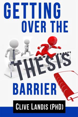 bigCover of the book Getting Over the Thesis Barrier by 