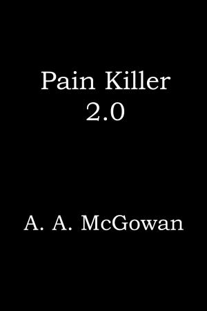 Cover of the book Pain Killer 2.0 by L. M. McCall