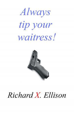Book cover of Always Tip Your Waitress