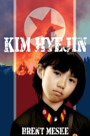Cover of the book Kim Hyejin (Something Super) by Brent Meske