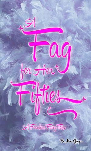Cover of the book A Fag for Her Fifties by Carmen Cole