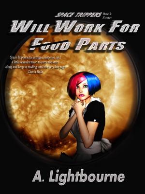 Book cover of Space Trippers Book 4: Will Work For Parts