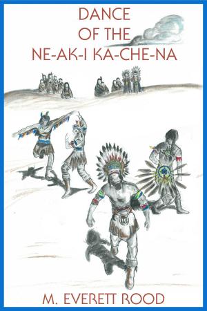 Cover of the book Dance of the Ne-ak-i Ka-che-na by Esther-Zion Adesanya