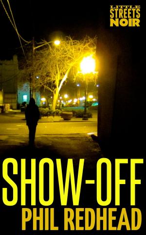Cover of the book Show-Off by Raymond Benson