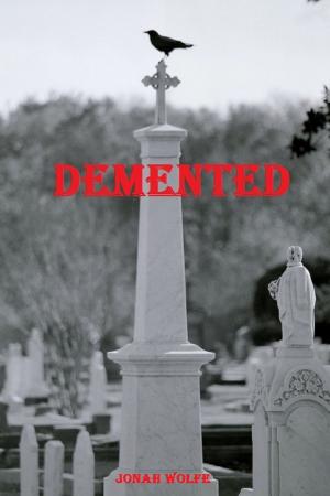 Cover of the book Demented by Becki Willis