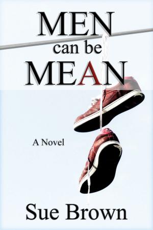 Book cover of Men Can Be Mean