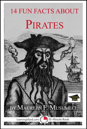 Cover of the book 14 Fun Facts About Pirates: Educational Version by Caitlind L. Alexander