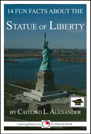 Cover of the book 14 Fun Facts About the Statue of Liberty: Educational Version by Calista Plummer