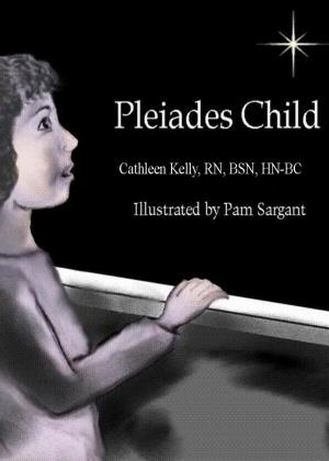 Cover of the book Pleiades Child by Lisa Marbly-Warir