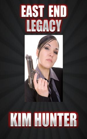Cover of the book East End Legacy by Hope Walker