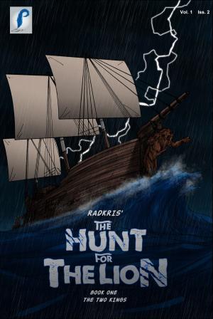 Cover of the book The Hunt for the Lion: The Two Kings - Issue 2 by Jason White