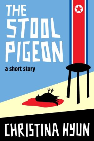 bigCover of the book The Stool Pigeon: A Short Story by 