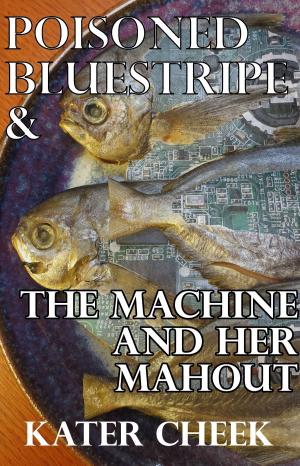 Book cover of Poisoned Bluestripe & The Machine and Her Mahout
