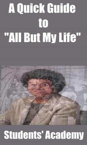 Cover of the book A Quick Guide to "All But My Life" by History World