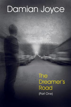 Cover of the book The Dreamer's Road by Bryon Williams