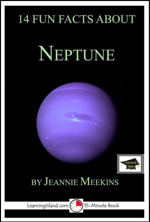 Cover of the book 14 Fun Facts About Neptune: Educational Version by LearningIsland.com
