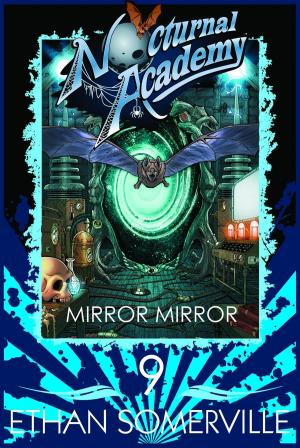 Cover of Nocturnal Academy 9: Mirror Mirror