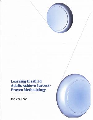 Cover of the book Learning Disabled Adults Achieve Success-Proven Methodology by Pia Washington